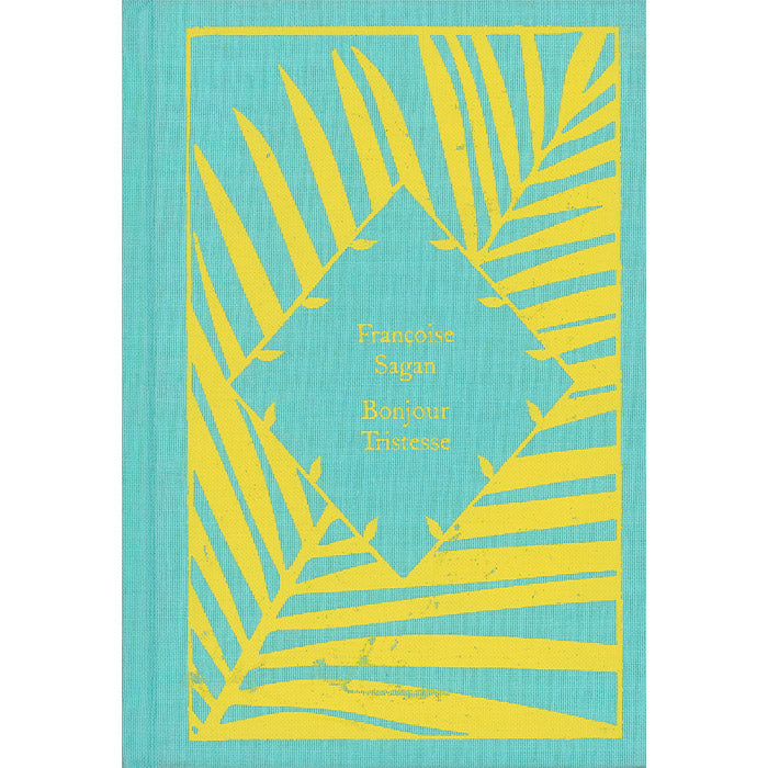 Bonjour Tristesse by Françoise Sagan (Little Clothbound