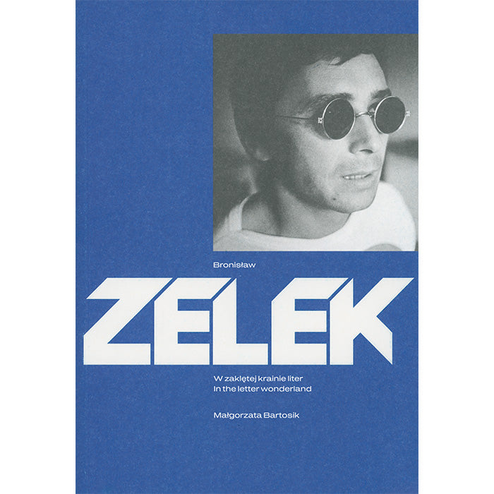 Bronislaw Zelek - art book on the Polish graphic design legend