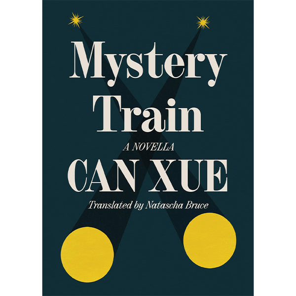 Mystery Train - Can Xue