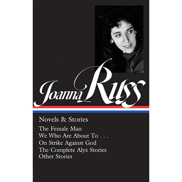 Novels and Stories - Joanna Russ