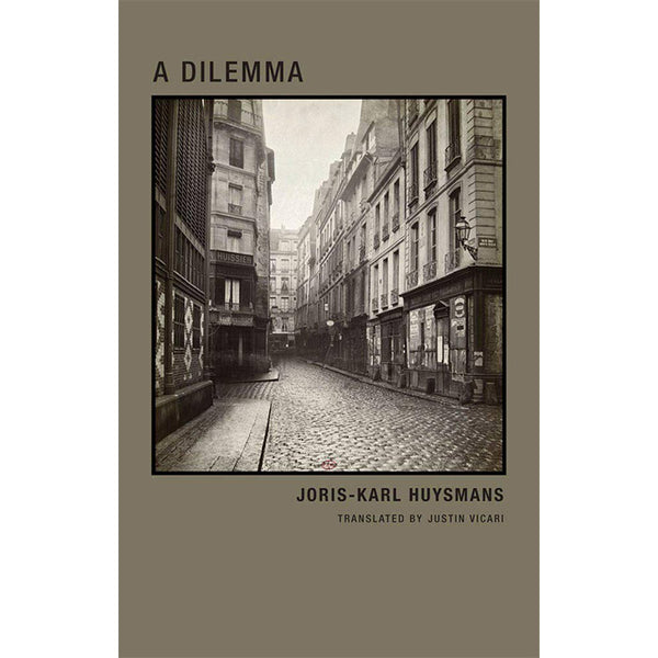 A Dilemma - Joris-Karl Huysmans