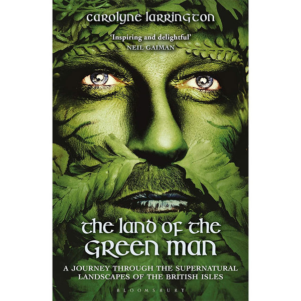 The Land of the Green Man - Carolyne Larrington