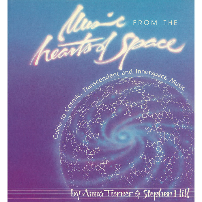 Music from the Hearts of Space Guide - Anna Turner and Stephen