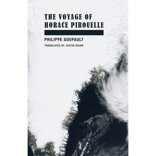 The Voyage of Horace Pirouelle - Philippe Soupault