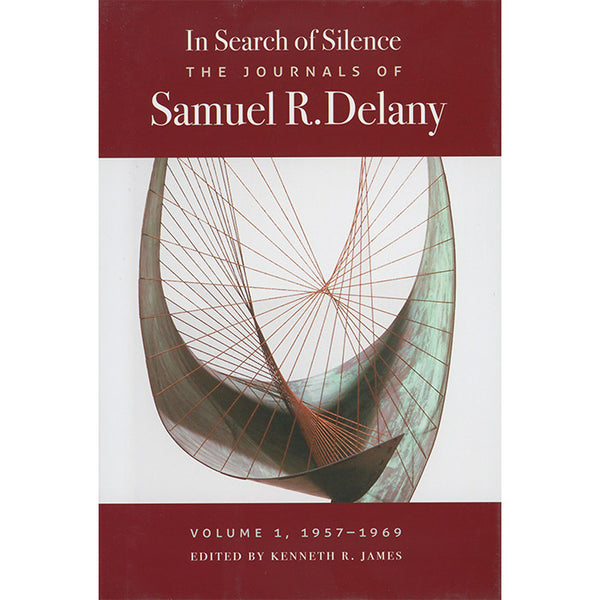 In Search of Silence - The Journals of Samuel R. Delany, Volume I, 1957-1969 (discounted)