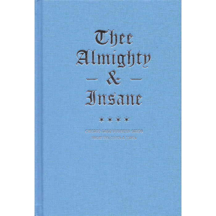 Thee Almighty and Insane - Chicago Gang Business Cards 1970s and