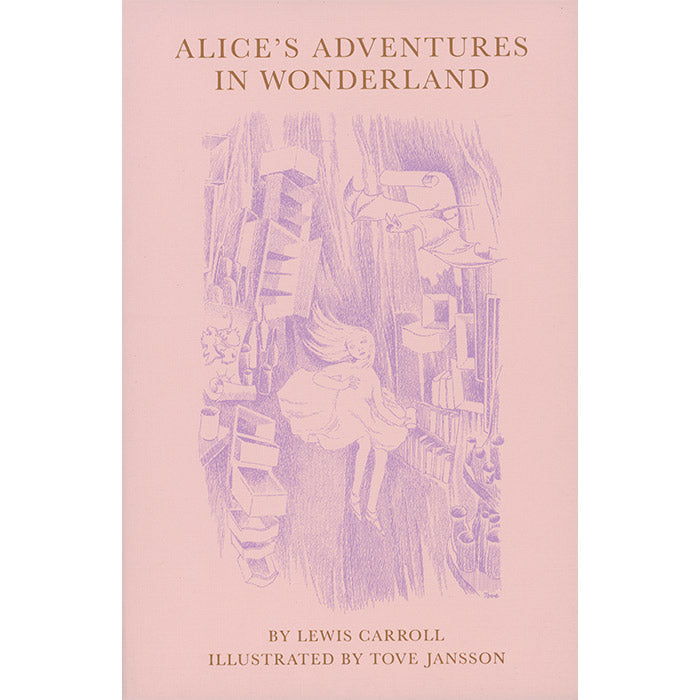 Alice's Adventures in Wonderland - Lewis Carroll and Tove Jansson