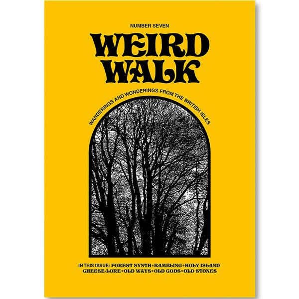 Weird Walk Zine Issue Seven