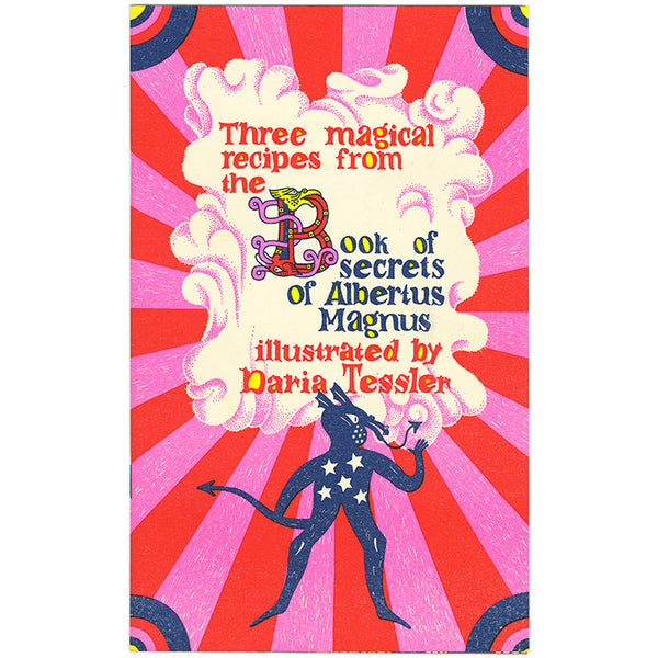 Three Magical Recipes from the Book of Secrets of Albertus Magnus - Daria Tessler