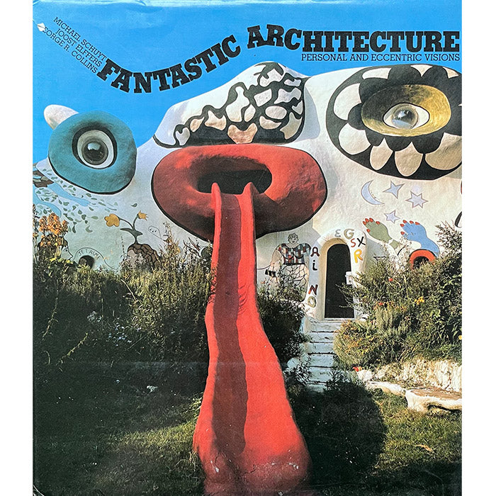 Fantastic Architecture: Personal and Eccentric Visions – 50 Watts ...