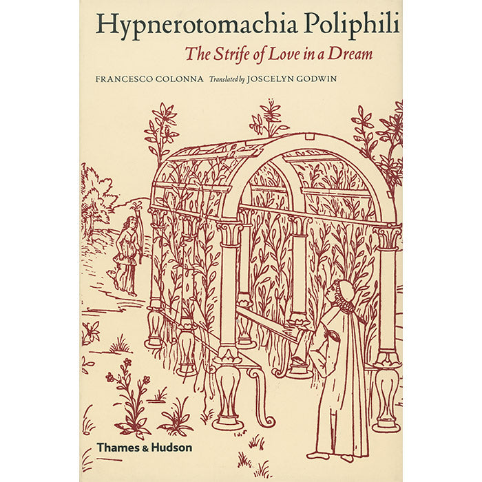 Hypnerotomachia Poliphili - Francesco Colonna – 50 Watts Books