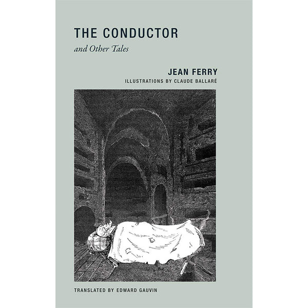 The Conductor and Other Tales - Jean Ferry