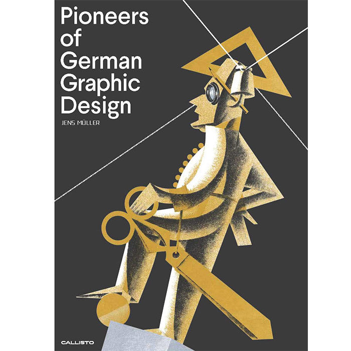 Pioneers of German Graphic Design (discounted) - Jens Muller – 50 