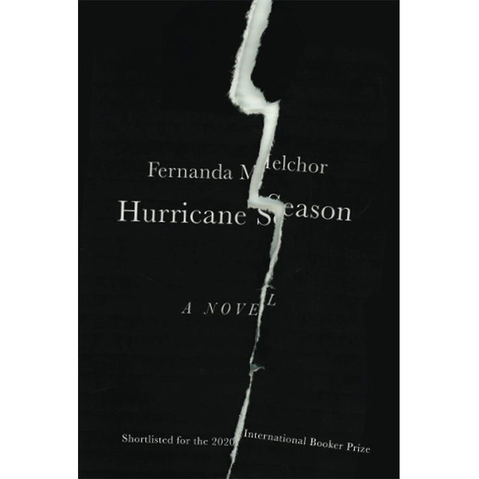 Hurricane Season - Fernanda Melchor – 50 Watts Books