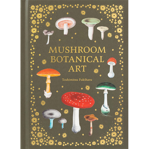 Mushroom Botanical Art book by Toshimitsu Fukiharu