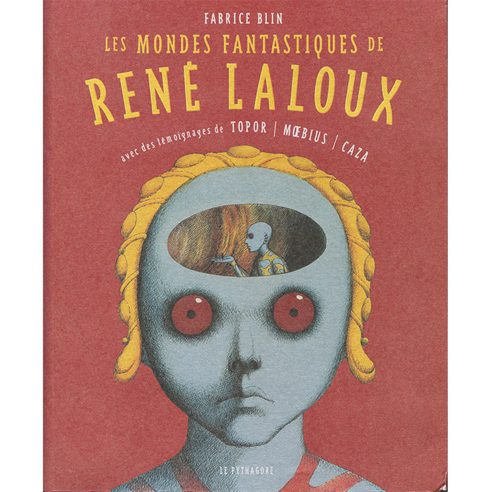 The Fantastic Worlds of Rene Laloux - Fabrice Blin – 50 Watts Books