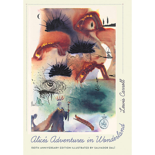 Alice's Adventures in Wonderland - Lewis Carroll and Salvador Dali