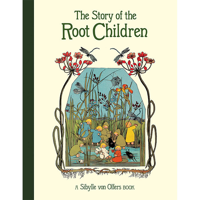 The Story of the Root Children - Sibylle von Olfers – 50 Watts Books
