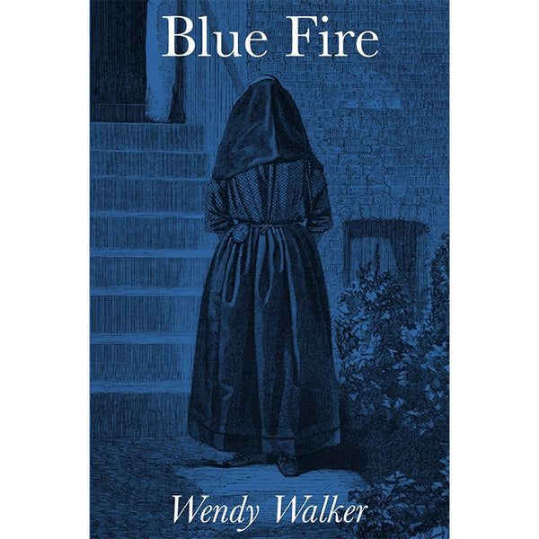 Blue Fire - Wendy Walker