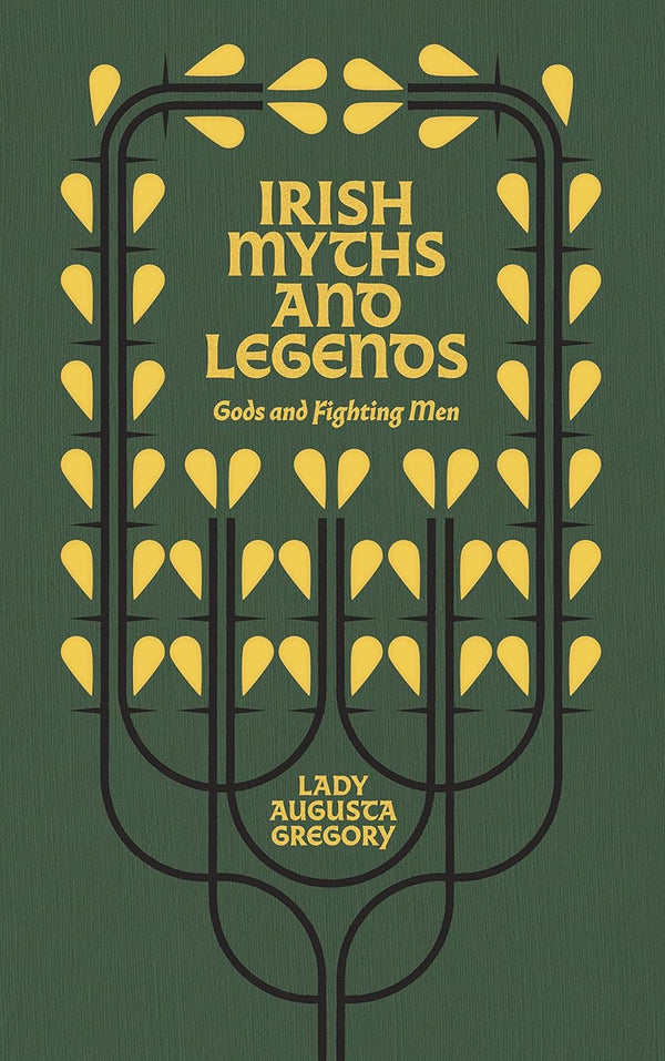 Irish Myths and Legends - Gods and Fighting Men (light wear) - Lady Augusta Gregory