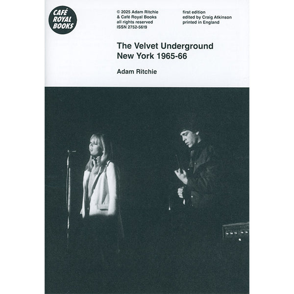 The Velvet Underground, New York 1965-66 Adam Ritchie Cafe