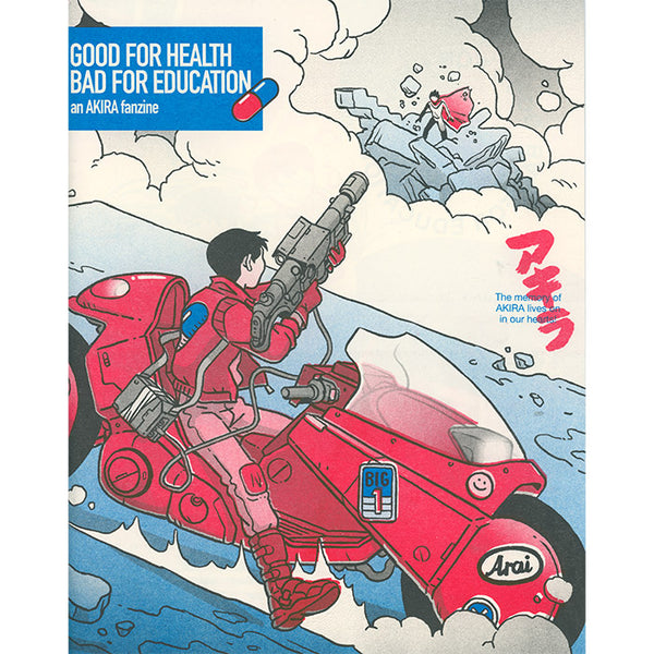 AKIRA fanzine - Good for Health Bad for Education – 50 Watts Books