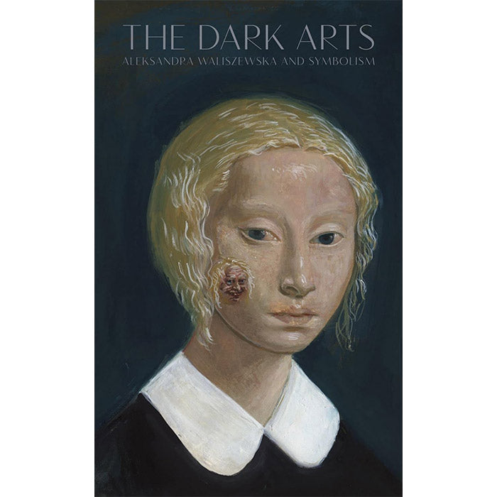 The Dark Arts - Aleksandra Waliszewska and Symbolism