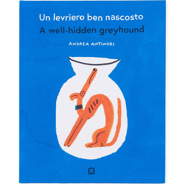 A Well-hidden Greyhound - Andrea Antinori