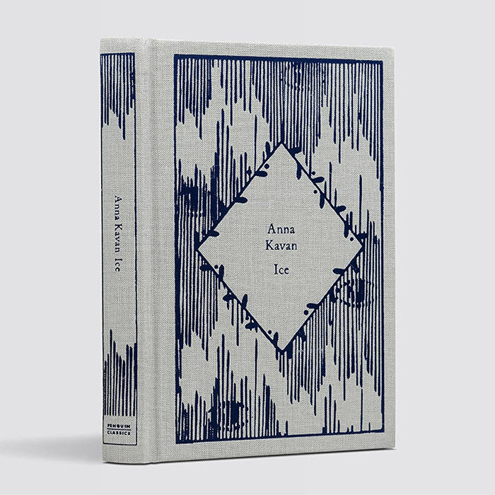 Ice by Anna Kavan - Penguin Little Clothbound Classics edition – 50 ...