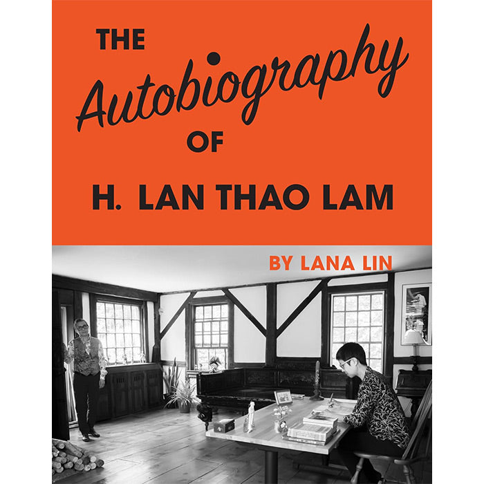 The Autobiography of H. Lan Thao Lam - Lana Lin – 50 Watts Books