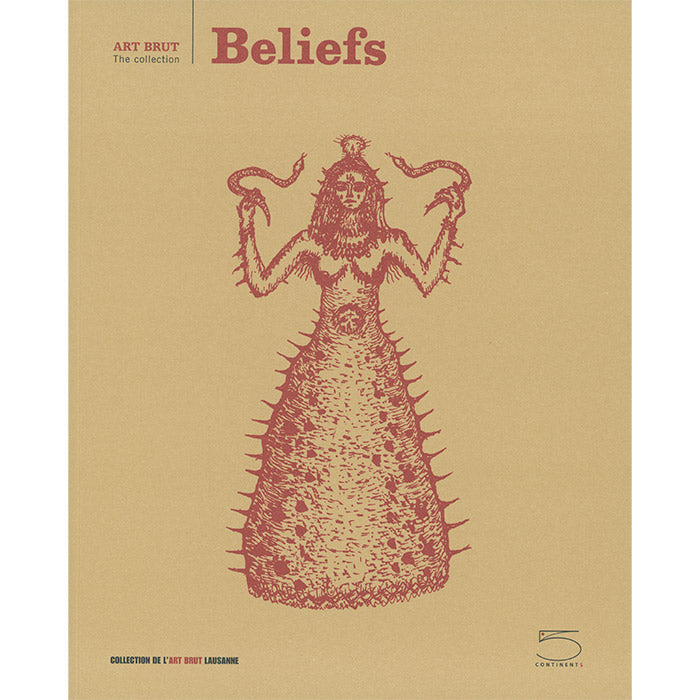 Beliefs - The Art Brut Collection (discounted)