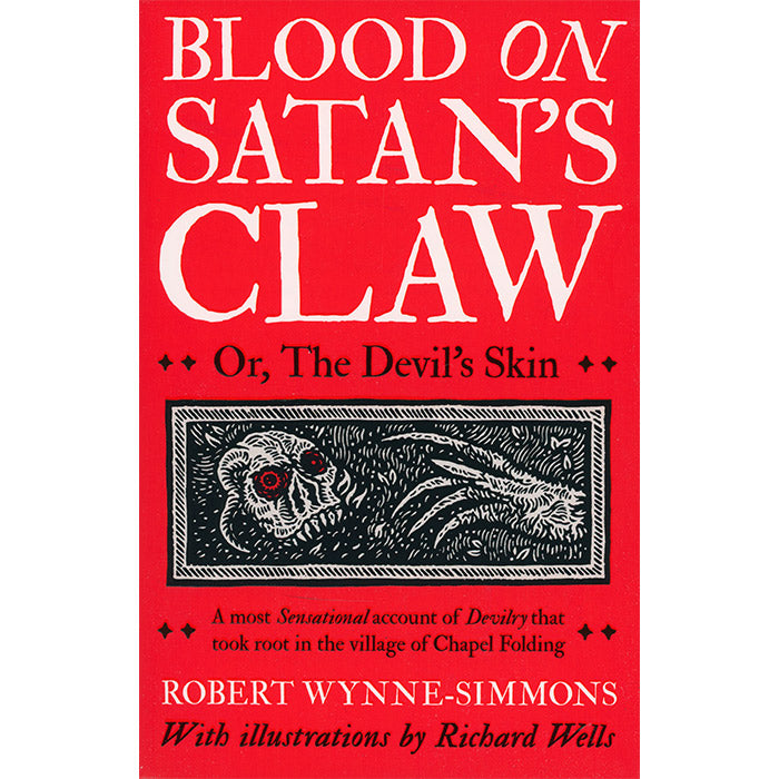 Blood on Satan's Claw, or, The Devil's Skin - Robert Wynne-Simmons