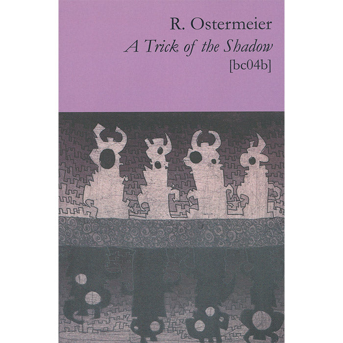 A Trick of the Shadow - R. Ostermeier