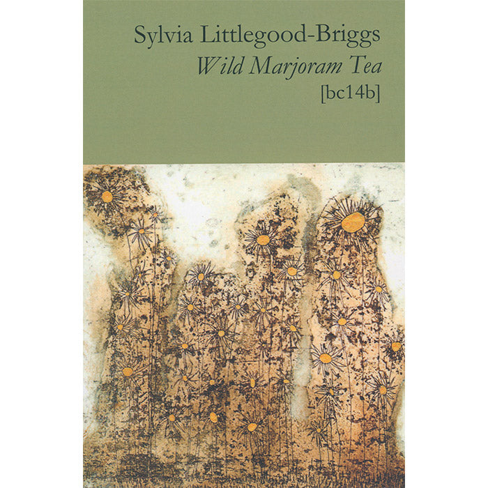 Wild Marjoram Tea - Sylvia Littlegood-Briggs