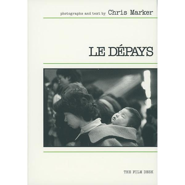 Le Depays - Chris Marker
