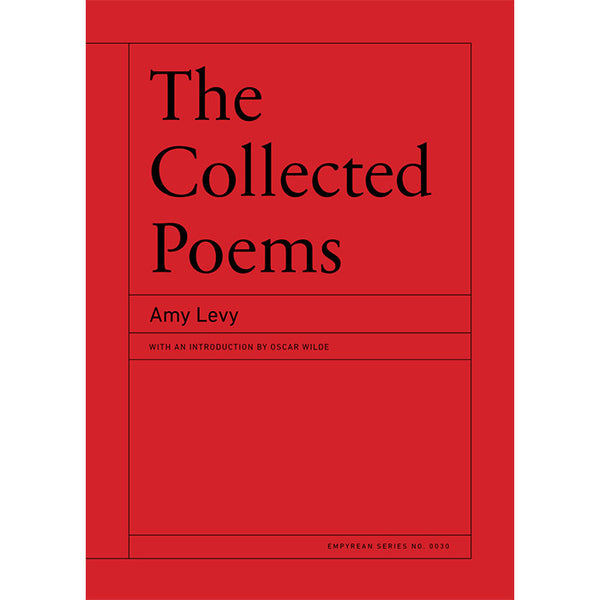 The Collected Poems of Amy Levy