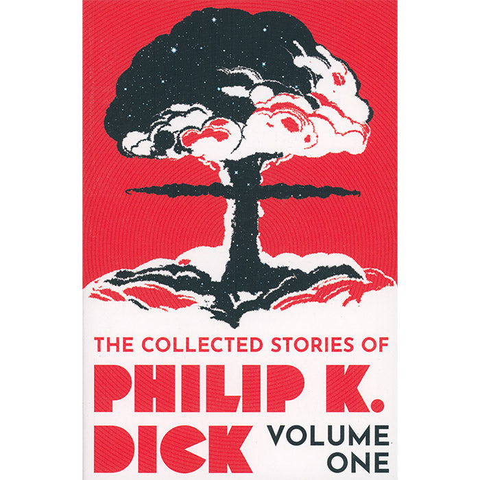 The Collected Stories of Philip K. Dick Volume 1