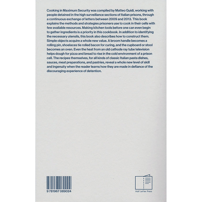 Cooking in Maximum Security - Matteo Guidi