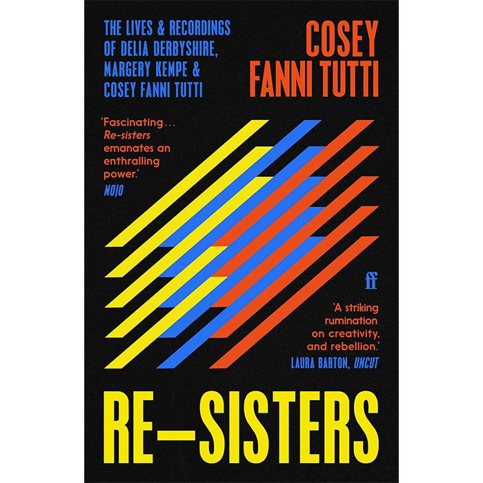 Re-Sisters - Cosey Fanni Tutti