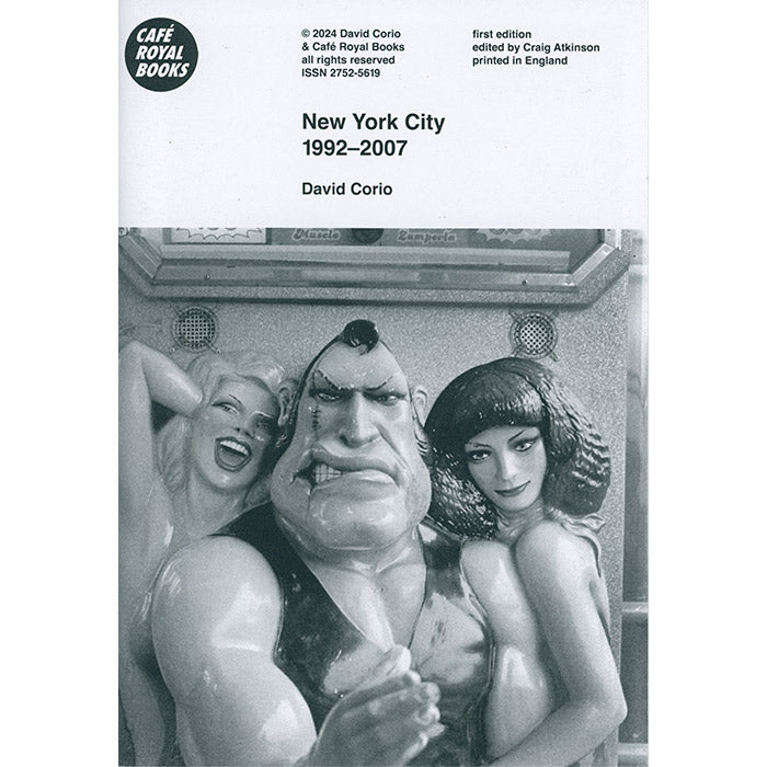 New York City 1992-2007 - David Corio | Cafe Royal – 50 Watts Books
