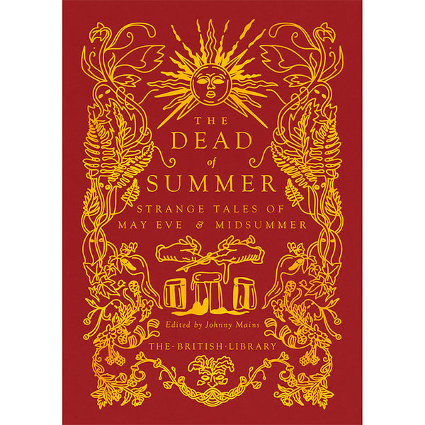 The Dead of Summer - Strange Tales of May Eve and Midsummer