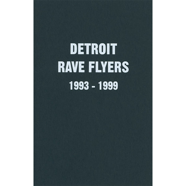 Detroit Rave Flyers 1993-1999