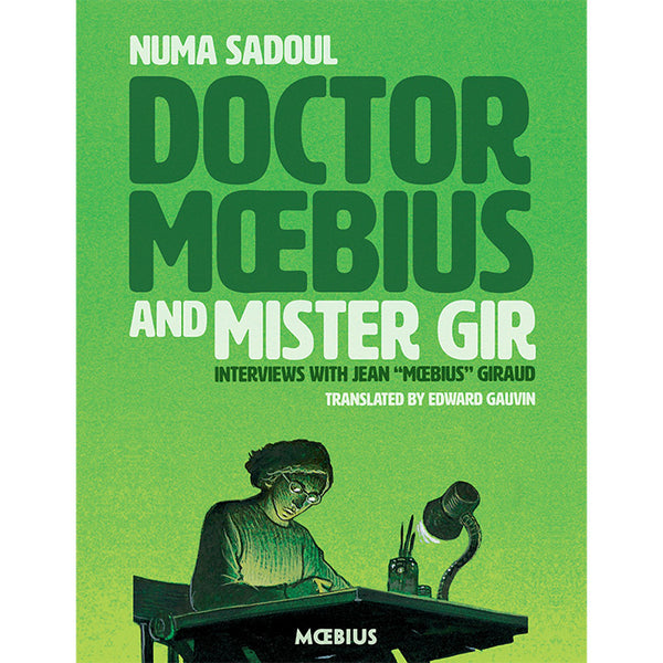 Doctor Moebius and Mister Gir (Interviews with Jean "Moebius" Giraud) - Numa Sadoul (light wear)