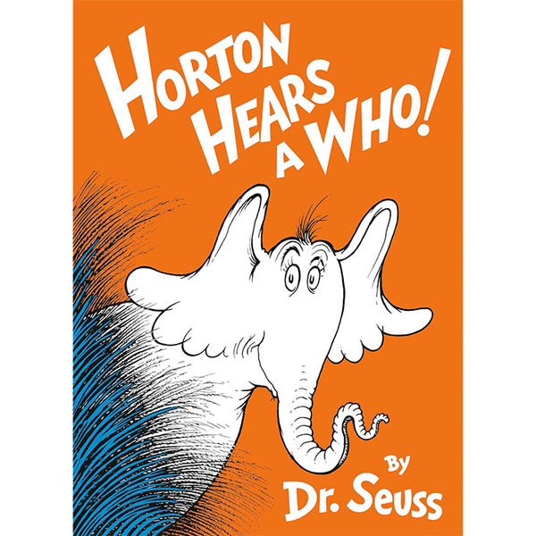 Horton Hears a Who! -  Dr. Seuss