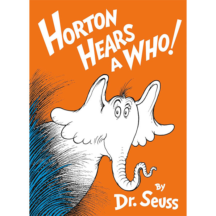 Horton Hears a Who! -  Dr. Seuss