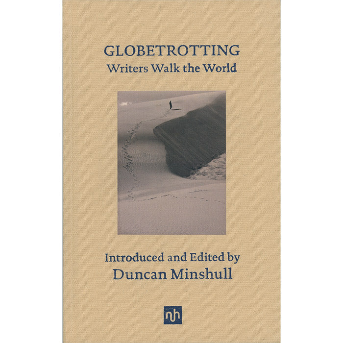 Globetrotting - Writers Walk the World - Duncan Minshull