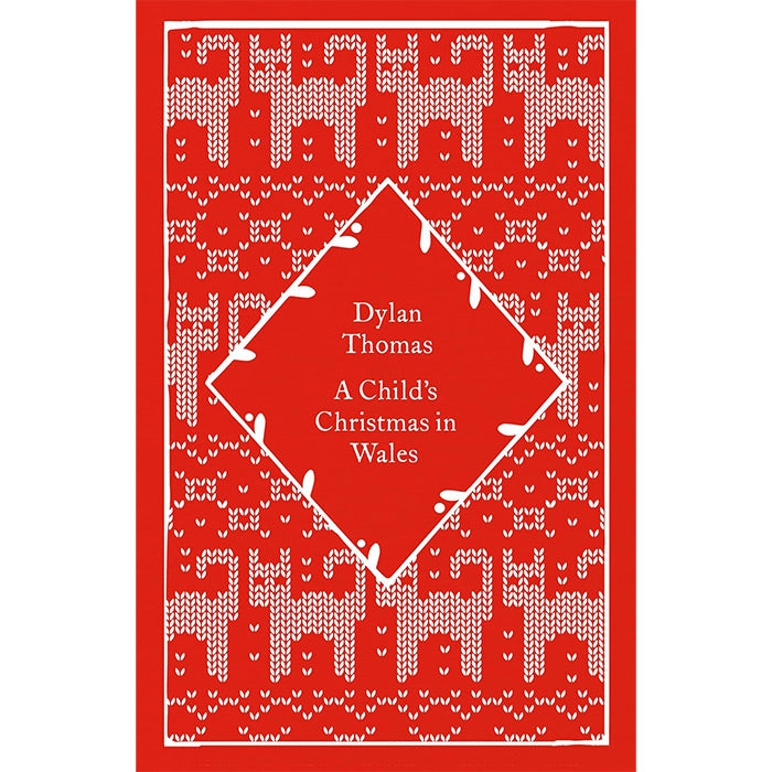 A Child's Christmas in Wales - Dylan Thomas - Little Clothbound Classics