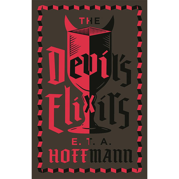 The Devil's Elixirs - E.T.A. Hoffmann - Annotated paperback