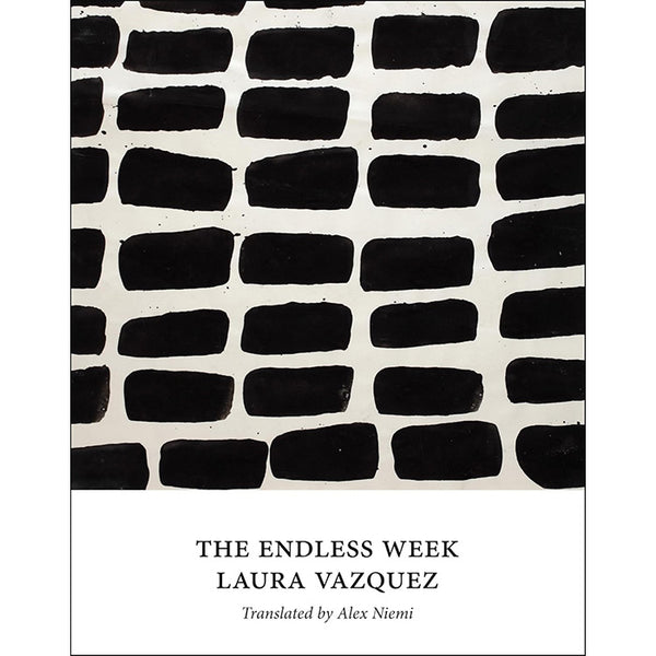 The Endless Week - Laura Vazquez – 50 Watts Books