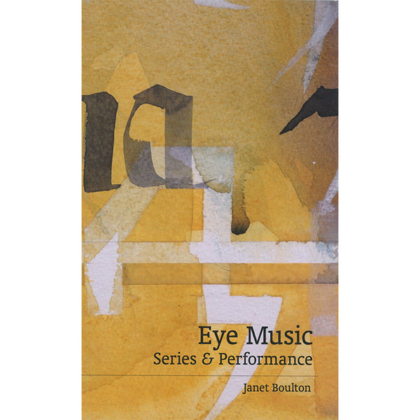 Eye Music - Series and Performance - Janet Boulton